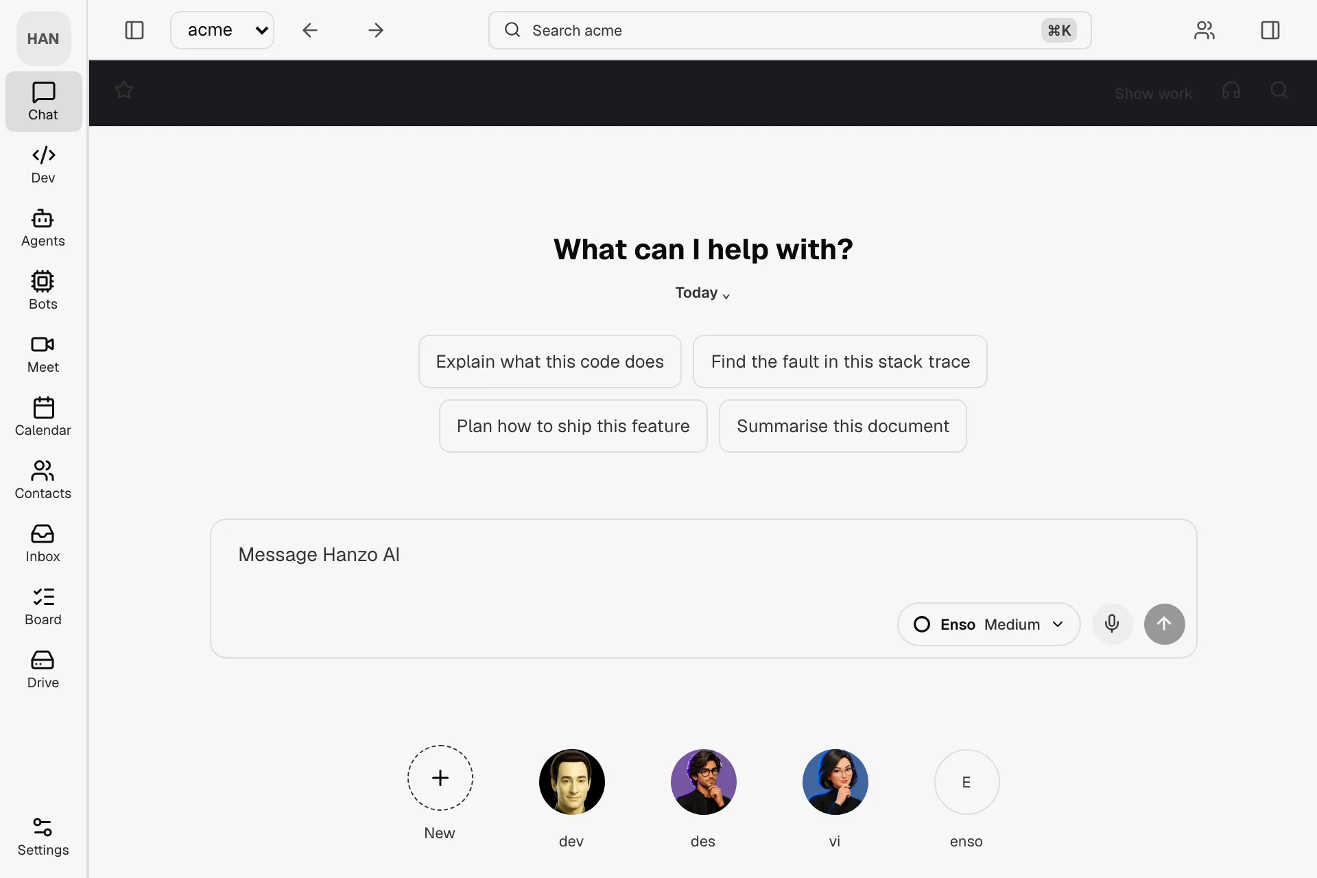 The chat room: What can I help with?, four starters, the composer with Enso, the mic and send, and the crew — Dev, Des, Vi, Enso — under it